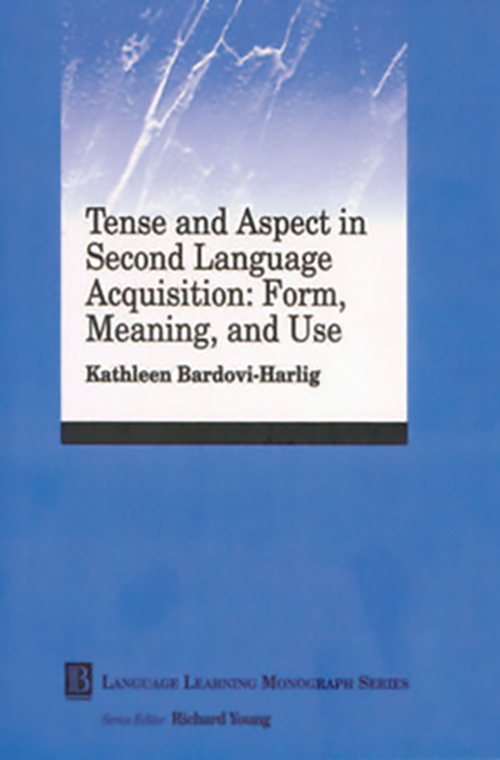 Tense and Aspect in Second Language Acquisition: Form, Meaning, and Use
